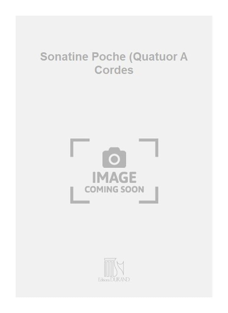 Sonatine Poche (Quatuor A Cordes